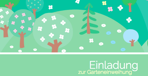 zur Garteneinweihung einladen