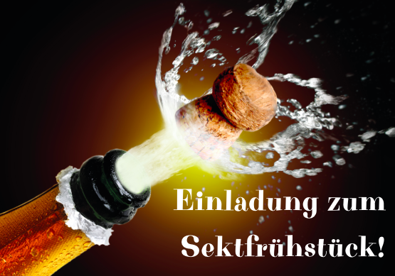 Einladung zum Sektfrühstück