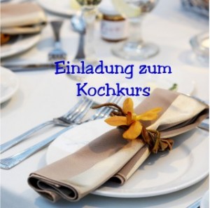 Einladung zum Kochkurs