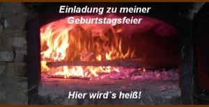 Einladung zum Mottogeburtstag hier wird's heiß